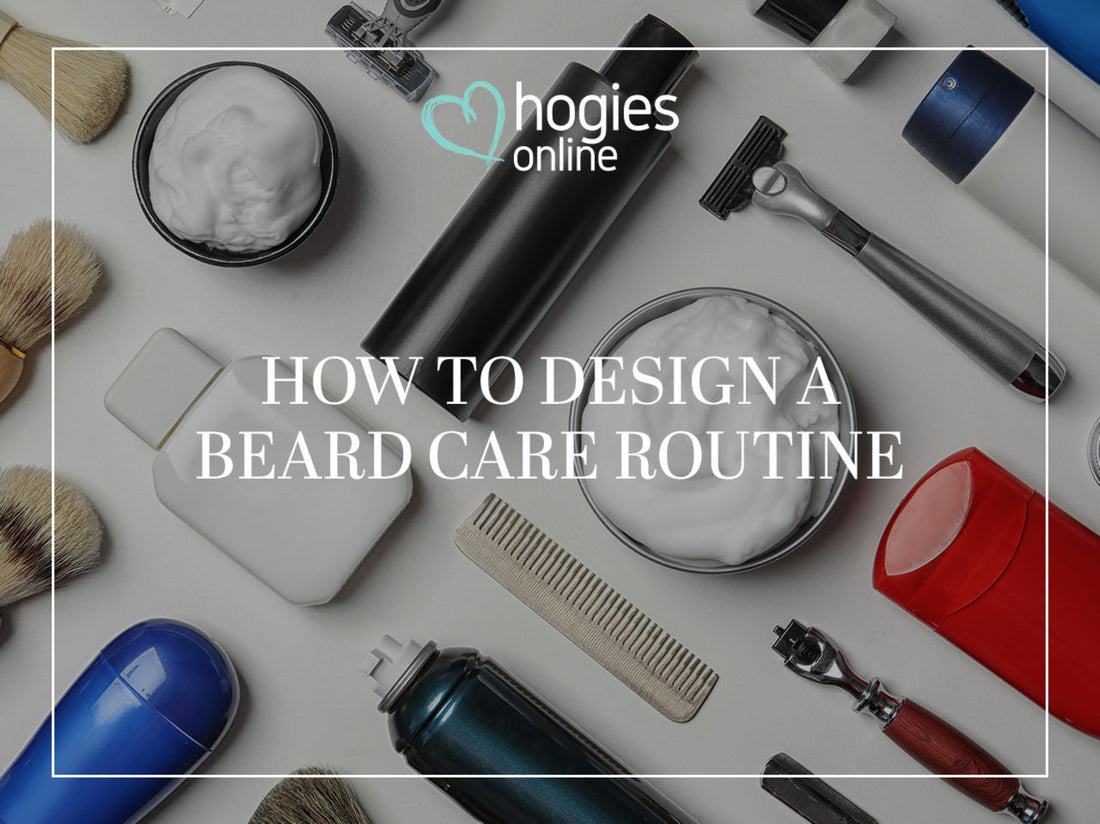 How to design a beard care routine