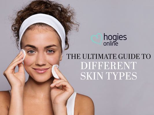 The Ultimate Guide to Different Skin Types
